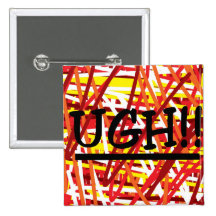 UGH Knopf-Sprichwort Anstecknadelbutton