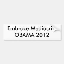 Umarmungs-Mittelmäßigkeit OBAMA 2012 Auto Aufkleber