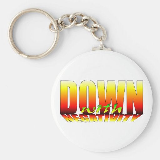 Unten mit Negativität Keychain Schlüsselanhänger