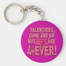 Valentines kommen u. gehen, aber der besten Freund Schlüsselbänder