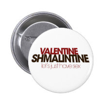 Valentinsgruß Shmalintine Anstecknadelbutton
