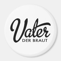 Vater der Braut Kühlschrankmagnete