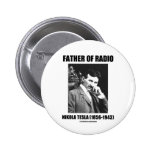 Vater von RadioNikola Tesla (1856-1943) Buttons