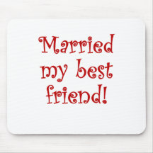 Verheiratet mein bester Freund Mauspads