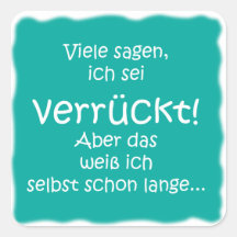 Verrückt! Quadratsticker