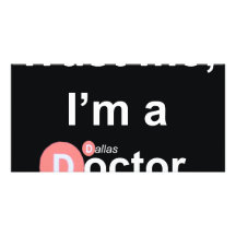 Vertrauen Sie, dass ich ich bin a (Dallas) Doktor  Bilderkarten