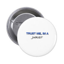 Vertrauen Sie, dass ich ich ein Jurist bin Anstecknadelbutton