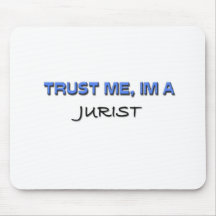 Vertrauen Sie, dass ich ich ein Jurist bin Mousepads