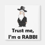 Vertrauen Sie, dass ich ich ein Rabbiner - lustige Kühlschrankmagnete