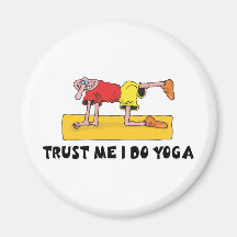 Vertrauen Sie, dass ich ich Yoga tue Kühlschrankmagnete