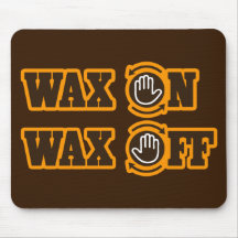 Wachs-an - Wachs weg Mousepads