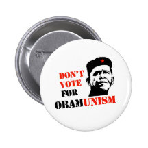 WÄHLEN SIE NICHT FÜR OBAMUNISM/ANTI-OBAMA BUTTONS