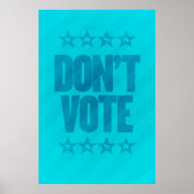 WÄHLEN Sie NICHT republikanisches Demokrat-Plakat