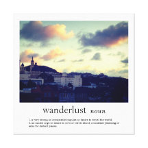 Wanderlust Leinwand Drucke