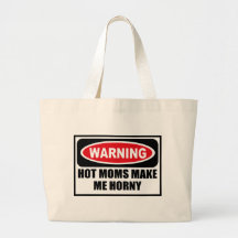Warnende HEISSE MAMMEN MACHEN MICH HORNIGE Tasche