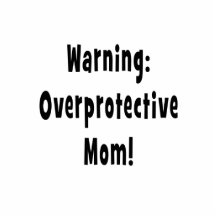 warning overprotective mom black cut outs