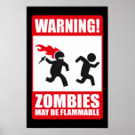 Warnung: Zombies sind brennbar Plakatdrucke