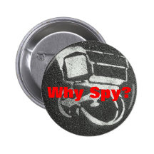 warum Spion? Anstecknadelbuttons
