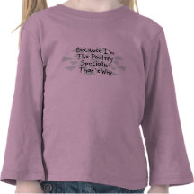 Weil ich der Geflügel-Spezialist bin Tshirts