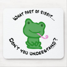 Welches Teil von Ribbit… Mousepads
