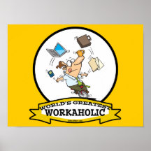WELTBESTER WORKAHOLIC-MANN-CARTOON POSTER