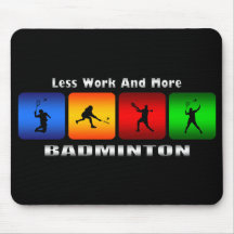 Weniger Arbeit und mehr Badminton Mauspads