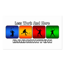 Weniger Arbeit und mehr Badminton Visitenkarten