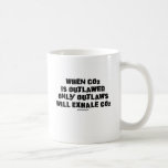 Wenn C02 geächtet wird, nur Geächtete CO2 ausatmen Tasse