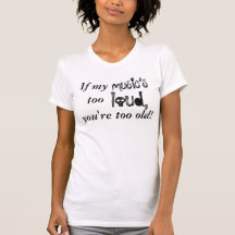 Wenn meiner Musik zu laut… T-Shirt