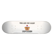 Wer Sie Callin kleiner Kuchen sind Skateboard Deck