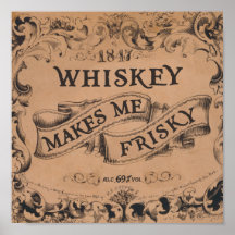 Whisky macht mich frisky plakatdruck