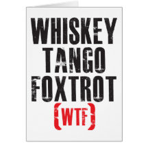 Whisky-Tango Foxtrot - WTF - Schwarzes Karten