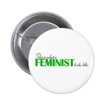 Wie dieses ist, was ein Feminist aussieht Button