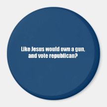 Wie Jesus würde Republikaner wählen Kühlschrankmagnet