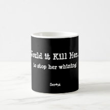 WIKHer Ser#34 Becher stoppen ihr Jammern! Kaffee Tasse