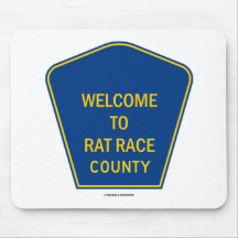 Willkommen zum Ratten-Rennen-Landkreis (Zeichen) Mousepad
