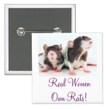 Wirkliche Frauen besitzen Ratten! Anstecknadel