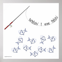 Wishin' I was Fishin' Print