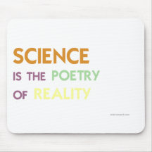 Wissenschaft ist die Poesie der Wirklichkeit Mousepads