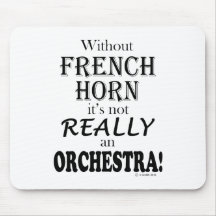 Without French Horn - Orchestraq Mousepads