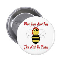 Wo dort Arrr! Bienen-Knopf Button
