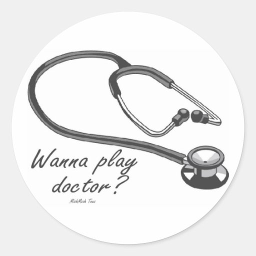Wollen Sie, um Doktor zu spielen? Runde Aufkleber
