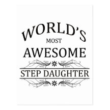 World's Most Awesome Step Daughter Post Cards
