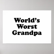 World's Worst Grandpa Print