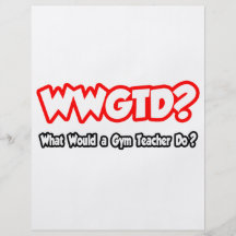 WWGTD…, was ein Sportlehrer tun würde? Bedruckte Flyer