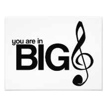 You Are in Big Treble Photo