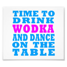 Zeit, Wodka zu trinken und auf die Tabelle zu tanz Photographie