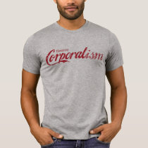 Zerstören Sie Korporativismus-Hemd t-shirts