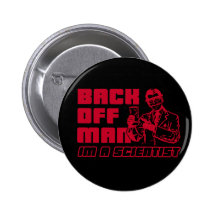 Ziehen Sie sich Mann, ich sind ein Wissenschaftler Button