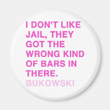 Zitate durch Charles Bukowski Kühlschrankmagnet